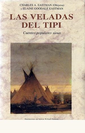VELADAS DEL TIPI, LAS | 9788476512395 | EASTMAN, CHARLES ALEXANDER