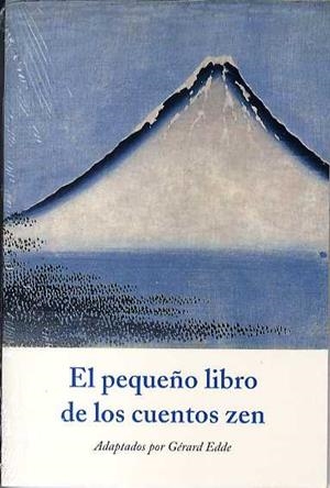 PEQUEÑO LIBRO DE LOS CUENTOS ZEN | 9788497161138 | EDDE, GERARD