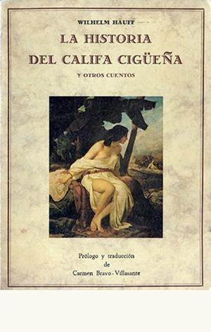 HISTORIA DEL CALIFA CIGÜEÑA Y OTROS CUENTOS, LA | 9788476514115 | HAUFF, WILHELM