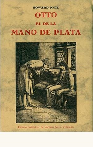 OTTO, EL DE LA MANO DE PLATA | 9788476514191 | HOWARD, PYLE
