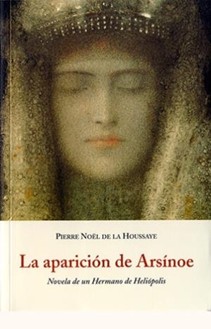 APARICION DE ARSINOE | 9788497165112 | NOEL DE LA HOUSSAYE, PIERRE
