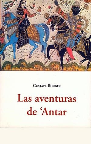 AVENTURAS DE ANTAR | 9788497168014 | ROUGER, GUSTAVE