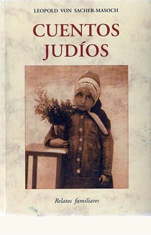 CUENTOS JUDIOS | 9788497165334 | SACHER MASOCH, LEOPOLD