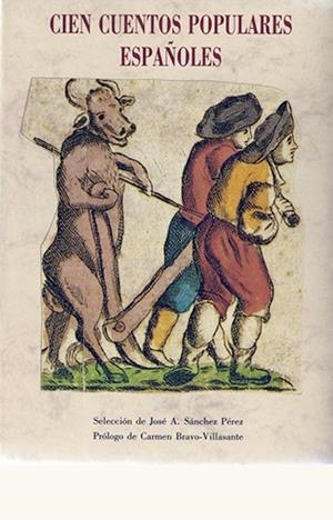 CIEN CUENTOS POPULARES ESPAÑOLES | 9788476510612 | SANCHEZ PEREZ, JOSE