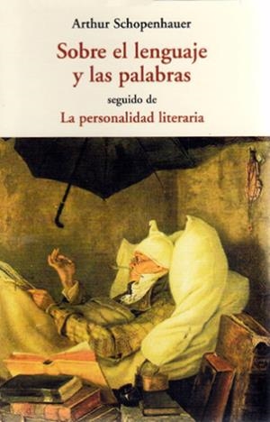 SOBRE EL LENGUAJE Y LAS PALABRAS | 9788497168359 | SCHOPENHAUER, ARTHUR