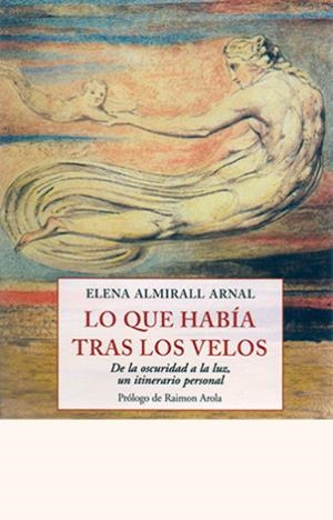 LO QUE HABÍA TRAS LOS VELOS | 9788497168885 | ALMIRALL ARNAL, ELENA