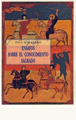 ENSAYOS SOBRE CONOCIMIENTO SAGRADO | 9788476517734 | BURCKHARDT, TITUS