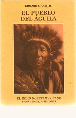 PUEBLO DEL AGUILA, EL | 9788476511008 | CURTIS, EDWARD SHERIFF