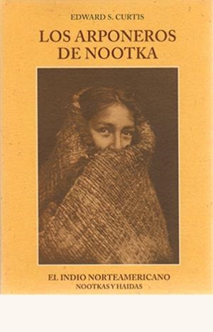 ARPONEROS DE NOOTKA | 9788476511084 | CURTIS, EDWARD SHERIFF