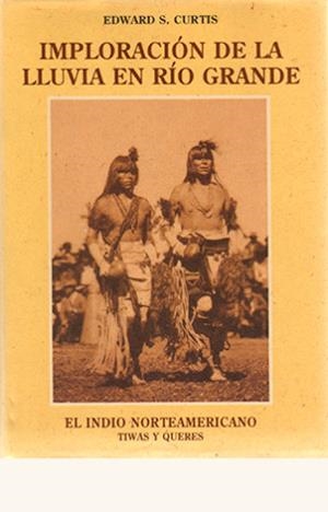 IMPLORACION DE LA LLUVIA | 9788476511138 | CURTIS, EDWARD SHERIFF