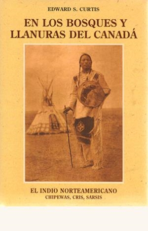EN LOS BOSQUES Y LLANURAS | 9788476511152 | CURTIS, EDWARD SHERIFF