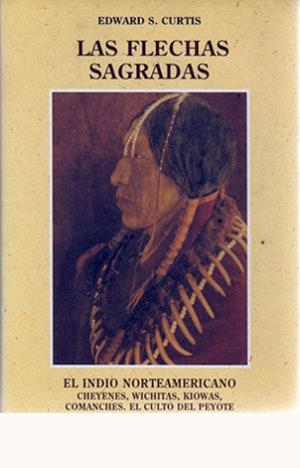FLECHAS SAGRADAS | 9788476511169 | CURTIS, EDWARD SHERIFF