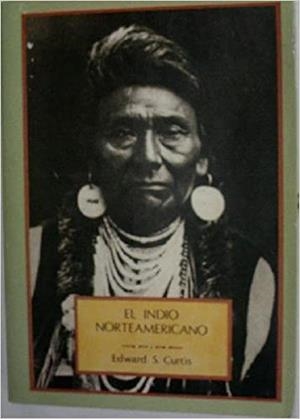 INDIO NORTEAMERICANO, EL | 9788476514726 | CURTIS, EDWARD SHERIFF
