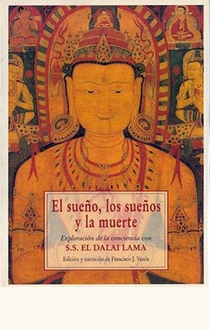SUEÑO, LOS SUEÑOS Y LA MUERTE, EL | 9788476517475 | DALAI LAMA