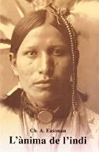 ÀNIMA DE L'INDI, L' | 9788476510278 | EASTMAN, CHARLES ALEXANDER