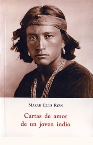 CARTAS DE AMOR UN JOVEN INDIO | 9788497162142 | ELLIS RYAN, MARAH