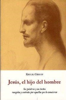 JESUS EL HIJO DEL HOMBRE | 9788497160957 | GIBRAN, JALIL