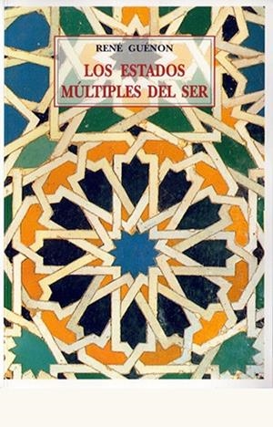 ESTADOS MULTIPLES DEL SER | 9788497165013 | GUENON, RENE