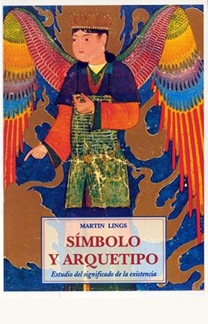 SIMBOLO Y ARQUETIPO | 9788497162876 | LINGS, MARTIN
