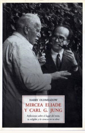 MIRCEA ELIADE Y CARL G. JUNG | 9788497165402 | OLDMEADOW, HARRY