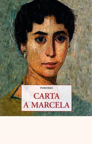 CARTA A MARCELA | 9788497168380 | PORFIRIO