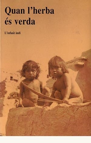 QUAN L'HERBA ES VERDA | 9788476515709