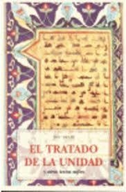 TRATADO DE LA UNIDAD Y OTROS TEXTOS SUFIES | 9788476514627