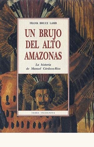 BRUJO DEL ALTO AMAZONAS | 9788476517307 | BRUCE LAMB, FRANK