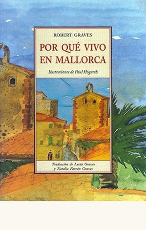 POR QUE VIVO EN MALLORCA | 9788497164252 | GRAVES, ROBERT