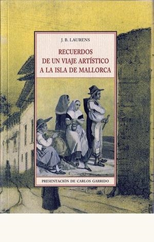 RECUERDOS DE UN VIAJE ARTISTICO | 9788497164795 | LAURENS, J. B.