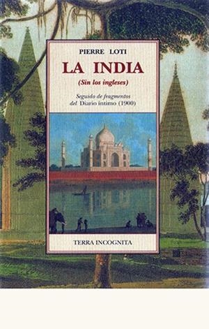 INDIA SIN LOS INGLESES | 9788476519189 | LOTI, PIERRE