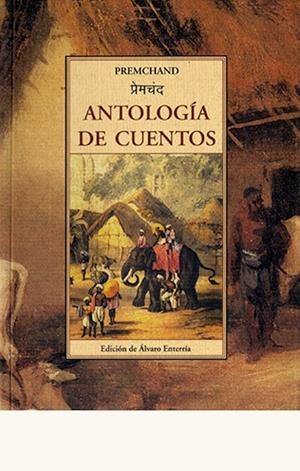 ANTOLOGIA DE CUENTOS | 9788497167796 | PREMCHAND