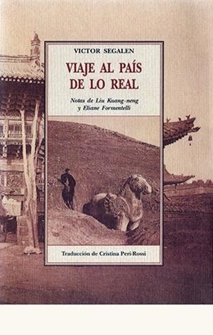 VIAJE AL PAIS DE LO REAL | 9788497160575 | SEGALEN, VICTOR