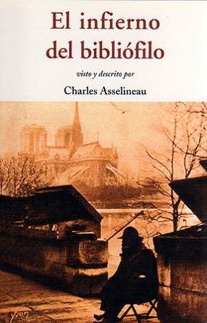 INFIERNO DEL BIBLIÓFILO, EL | 9788497168519 | ASSELINEAU, CHARLES