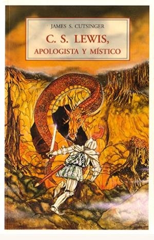 C. S. LEWIS APOLOGISTA Y MISTICO | 9788497166010 | CUTSINGER, JAMES S.