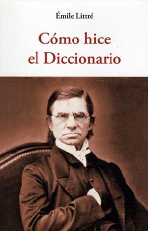 CÓMO HICE EL DICCIONARIO | 9788497168939 | LITTRE, EMILE