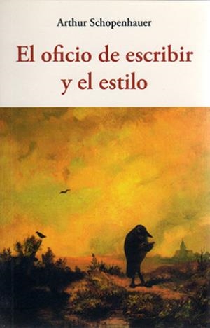 OFICIO DE ESCRIBIR Y EL ESTILO, EL | 9788497168915 | SCHOPENHAUER, ARTHUR