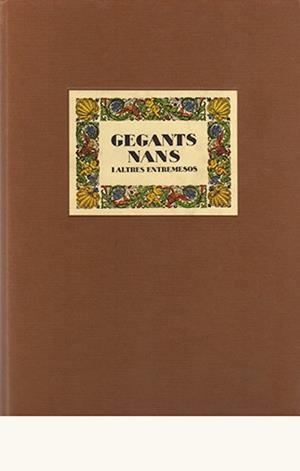 GEGANTS, NANS I ALTRES ENTREMESOS | 9788476515037 | AMADES, JOAN