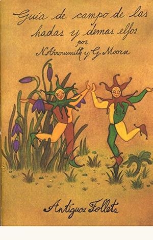 GUIA DE CAMPO DE LAS HADAS Y DEMAS ELFOS | 9788476516393 | ARROWSMITH, NANCY