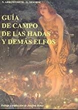 GUIA DE CAMPO DE LAS HADAS Y DEMAS ELFOS | 9788476518526 | ARROWSMITH, NANCY