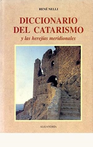 DICCIONARIO DEL CATARISMO Y LAS HEREJIAS MERIDIONALES | 9788476519080 | NELLI, RENE
