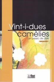 VINT-I-DUES CAMÈLIES I UN PESSIC DE POLS | 9788494676024