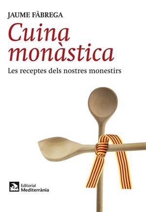 CUINA MONÀSTICA | 9788499791715 | FÀBREGA COLOM, JAUME