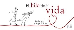 HILO DE LA VIDA, EL | 9788466661744 | CALI, DAVIDE / BLOCH, SERGE