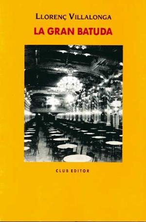 GRAN BATUDA | 9788473290609 | VILLALONGA, LLORENÇ