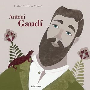 ANTONI GAUDÍ | 9788484649236 | ADILLON, DÀLIA