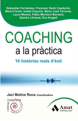 COACHING A LA PRÁCTICA | 9788497356954 | ARAGALL, EVA / CAYUELA, MARIA ISABEL / FERNANDEZ, SEBASTIAN NICOLAS
