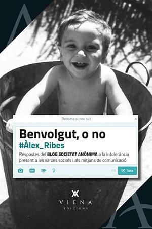 BENVOLGUT, O NO | 9788483309087 | RIBES BERNAL, ÀLEX
