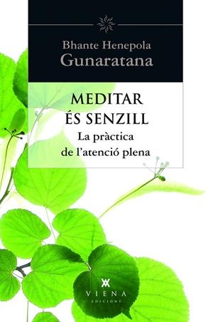 MEDITAR ÉS SENZILL | 9788483307397 | BHANTE HENEPOLA GUNARATANA