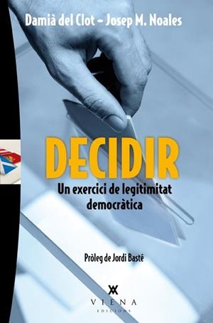 DECIDIR | 9788483307793 | DEL CLOT I TRIAS, DAMIÀ / NOALES I TINTORÉ, JOSEP M.